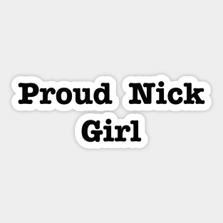 Proud Nick Girl Sticker